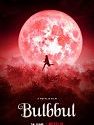 Nonton Film Bulbbul 2020 HardSub