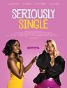 Nonton Film Seriously Single 2020 HardSub