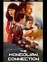 Nonton Movie The Mongolian Connection 2019