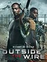 Nonton Film Outside the Wire 2021