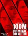 100m Criminal Conviction 2021