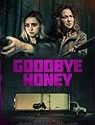 Goodbye Honey 2021