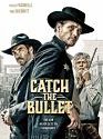Catch the Bullet 2021