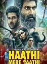 Haathi Mere Saathi 2021