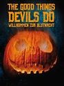 The Good Things Devils Do 2021