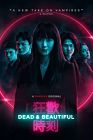 Dead & Beautiful 2021
