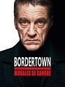 Bordertown The Mural Murders 2021