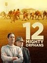 12 Mighty Orphans 2021