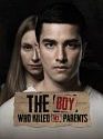 The Boy Who Killed My Parents 2021