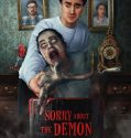 Sorry About the Demon 2022