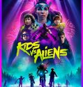 Kids vs Aliens 2022