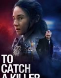 To Catch a Killer 2023