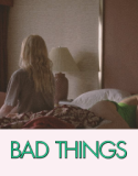 Bad Things 2023