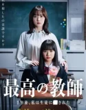 Drama Jepang Saiko no Kyoshi Ichinengo Watashi wa Seito ni Sareta 2023