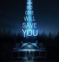 No One Will Save You 2023