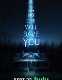 No One Will Save You 2023
