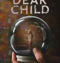 Serial Barat Dear Child 2023 Tamat