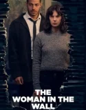 Serial Barat The Woman in the Wall Season 1 2023