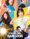 Drama Korea Strong Girl Namsoon 2023