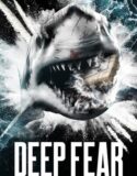 Deep Fear 2023
