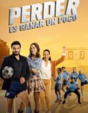 Perder Es Ganar un Poco 2023