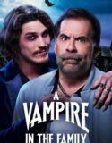 A Vampire in the Family 2023