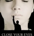 Close Your Eyes 2023