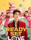 Drama Thailand Ready Set Love 2024