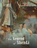 Drama China The Legend of Shen Li Subtitle Indonesia 2024