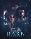 Dark Obsession (2024) Sub Indo