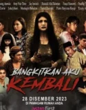 Film Malay Bangkitkan Aku Kembali (2024) Sub Indo