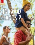 In Good Hands 2 (2024) Sub Indo