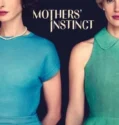 Mothers Instinct (2024) Sub Indo