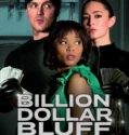 Billion Dollar Bluff (2024) Sub Indo