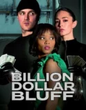 Billion Dollar Bluff (2024) Sub Indo