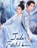 Drama China Jades Fateful Love Subtitle Indonesia 2024