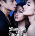 Mahal ko ang Mahal Mo (2024) Sub Indo