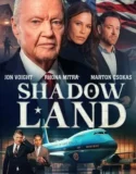 Shadow Land (2024) Sub Indo