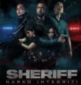 Sheriff Narko Integriti (2024) SUb Indo