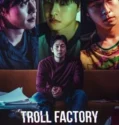 Troll Factory (2024) Sub Indo
