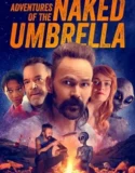 Adventures of the Naked Umbrella (2023)