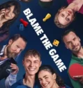 Blame the Game (2024) Sub Indo