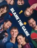Blame the Game (2024) Sub Indo