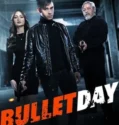 Bullet Day (2024) Sub Indo