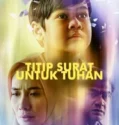 Film Indonesia Titip Surat Untuk Tuhan (2024)