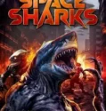 Space Sharks (2024) Sub Indo