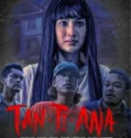 Tan Ti Ana (2024) Sub Indo