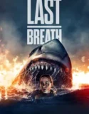 The Last Breath (2024) Sub Indo