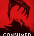 Consumed (2024) Sub Indo
