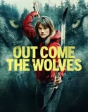 Out Come the Wolves (2024) Sub Indo